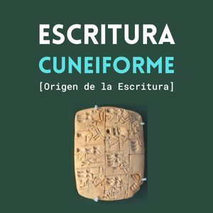 Origen de la escritura: Cuneiforme