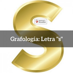 Grafología: Letra S